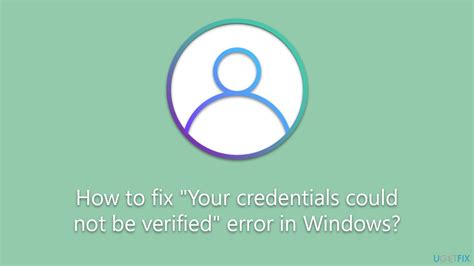 my credentials could not be verified windows 11